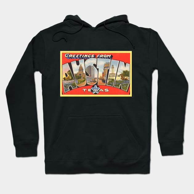 Greetings from Austin, Texas - Vintage Large Letter Postcard Hoodie by Naves